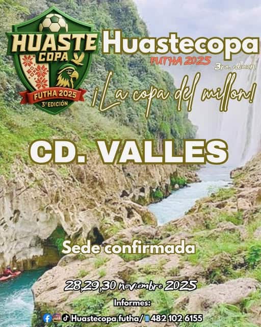 Ciudad Valles, sede confirmada para la Huastecopa FUTHA 2025 Ciudad Valles, sede confirmada para la Huastecopa FUTHA 2025