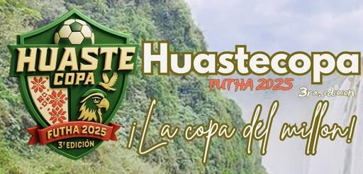 Ciudad Valles, sede confirmada para la Huastecopa FUTHA 2025